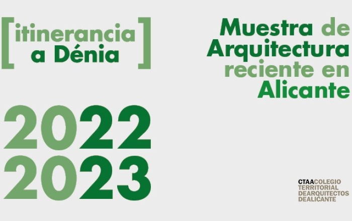 Itinerancia a Denia. Exposición Muestra de Arquitectura 2022-2023